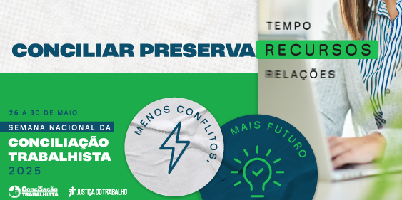 Ilustração com a identidade visual da Semana Nacional da Conciliação Trabalhista 2025. Em um fundo com azul e textura cinza, há dois papeis em formato de círculos nas cores branca e verde. Em um deles está escrito "menos conflitos" (com um ícone de raio" e no outro "mais futuro" (ícone de lâmpada).
