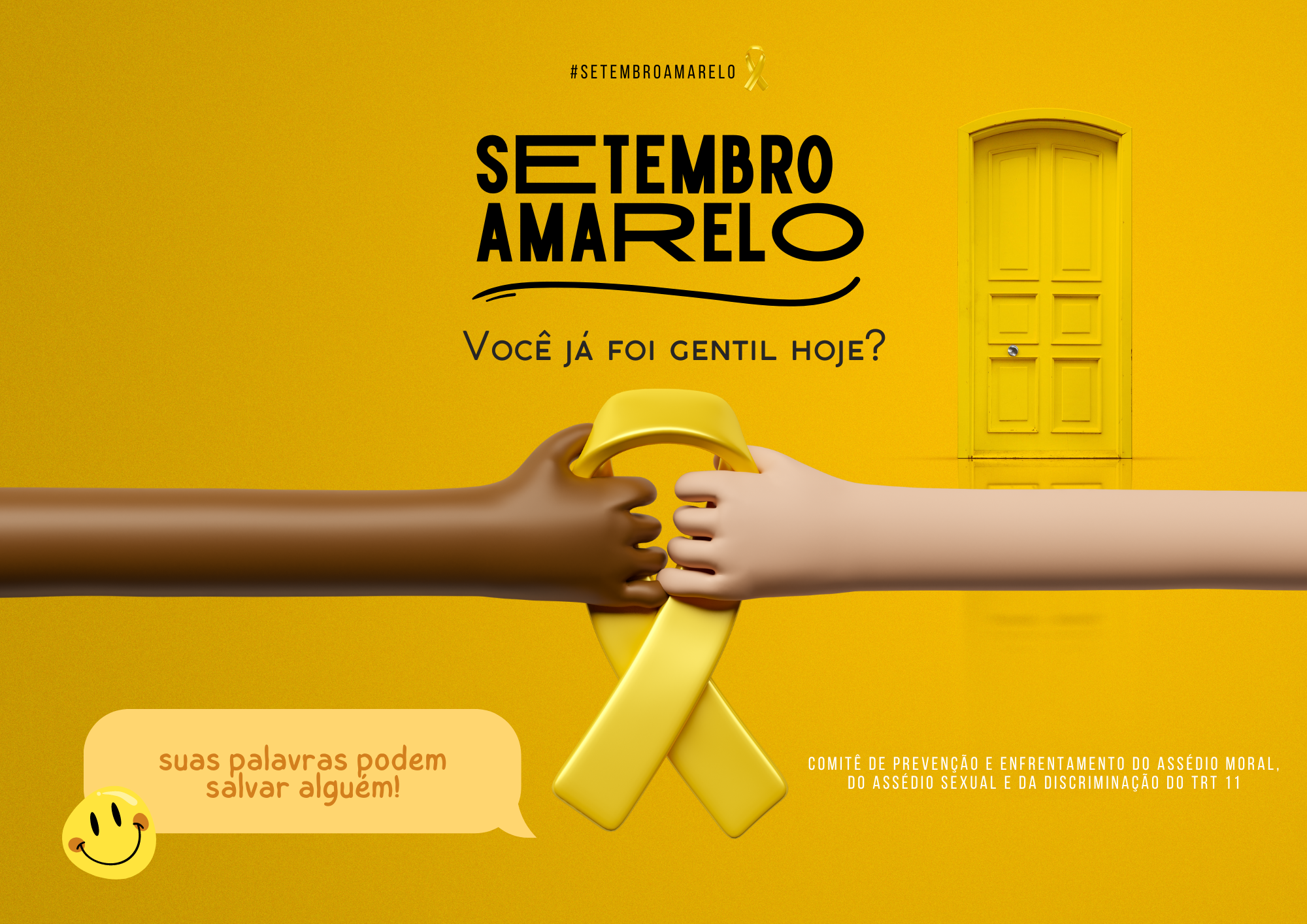 Imagem sobre a campanha ''Você já foi gentil hoje'' realizada pelo TRT-11 em prol do Setembro Amarelo 