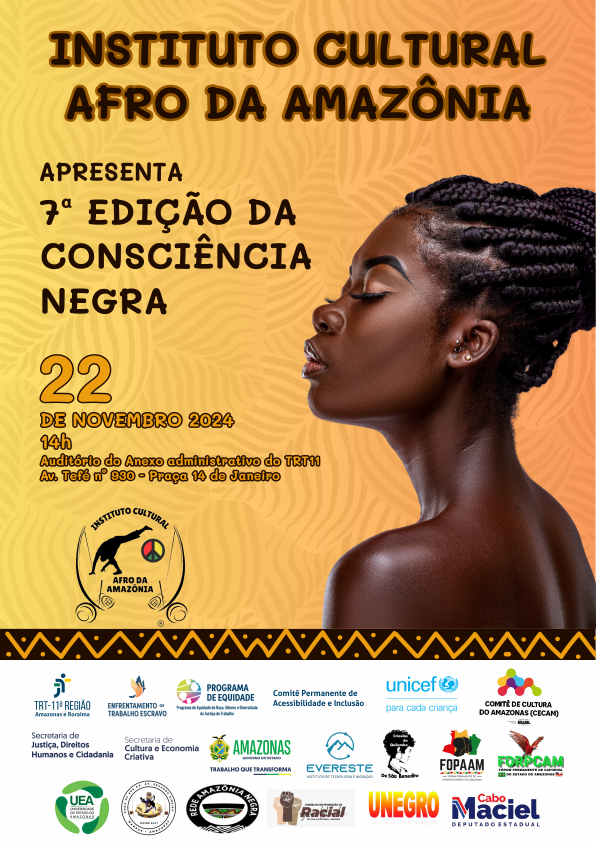 Imagem representando a 7ª Edição da Consciência Negra no TRT-11 e com parceria do Instituto Cultural Afro da Amazônia