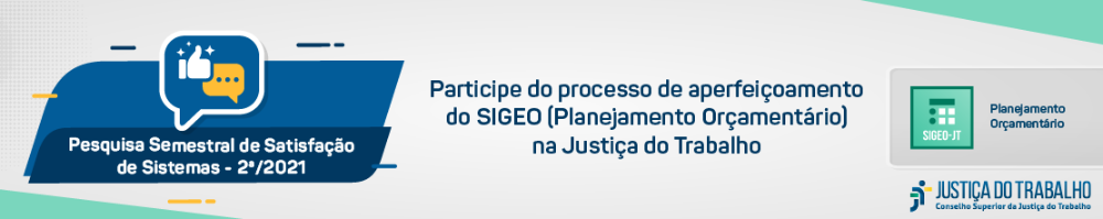 Pesquisa Nacional de Satisfação do Sistema de Planejamento Orçamentário (Sigeo)