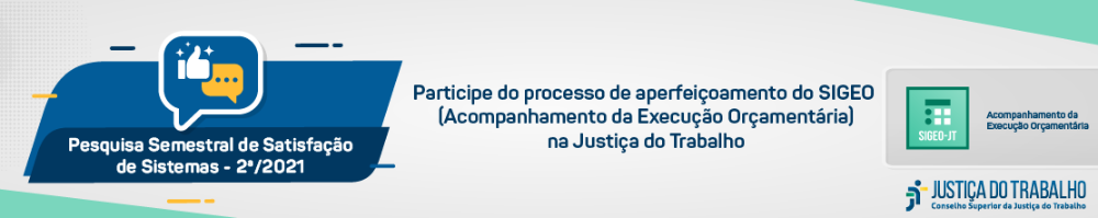 Pesquisa Nacional de Satisfação do Sistema de Acompanhamento da Execução Orçamentária (Sigeo)