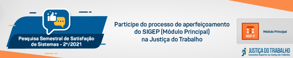 Pesquisa Nacional de Satisfação do Sistema de Cadastro de Pessoal (Sigep)