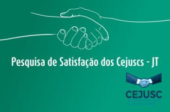 Imagem de aperto de mãos e a frase ''Pesquisa de Satisfação dos Cejuscs-JT'' 