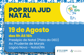 Informações sobre o Pop Rua Jud Natal no dia 19 de Agosto das 9 às 16 horas 